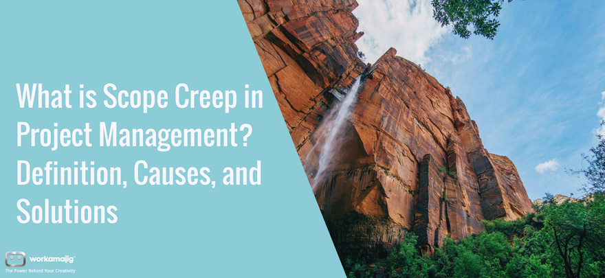 what-is-scope-creep-in-project-management-definition-causes-and